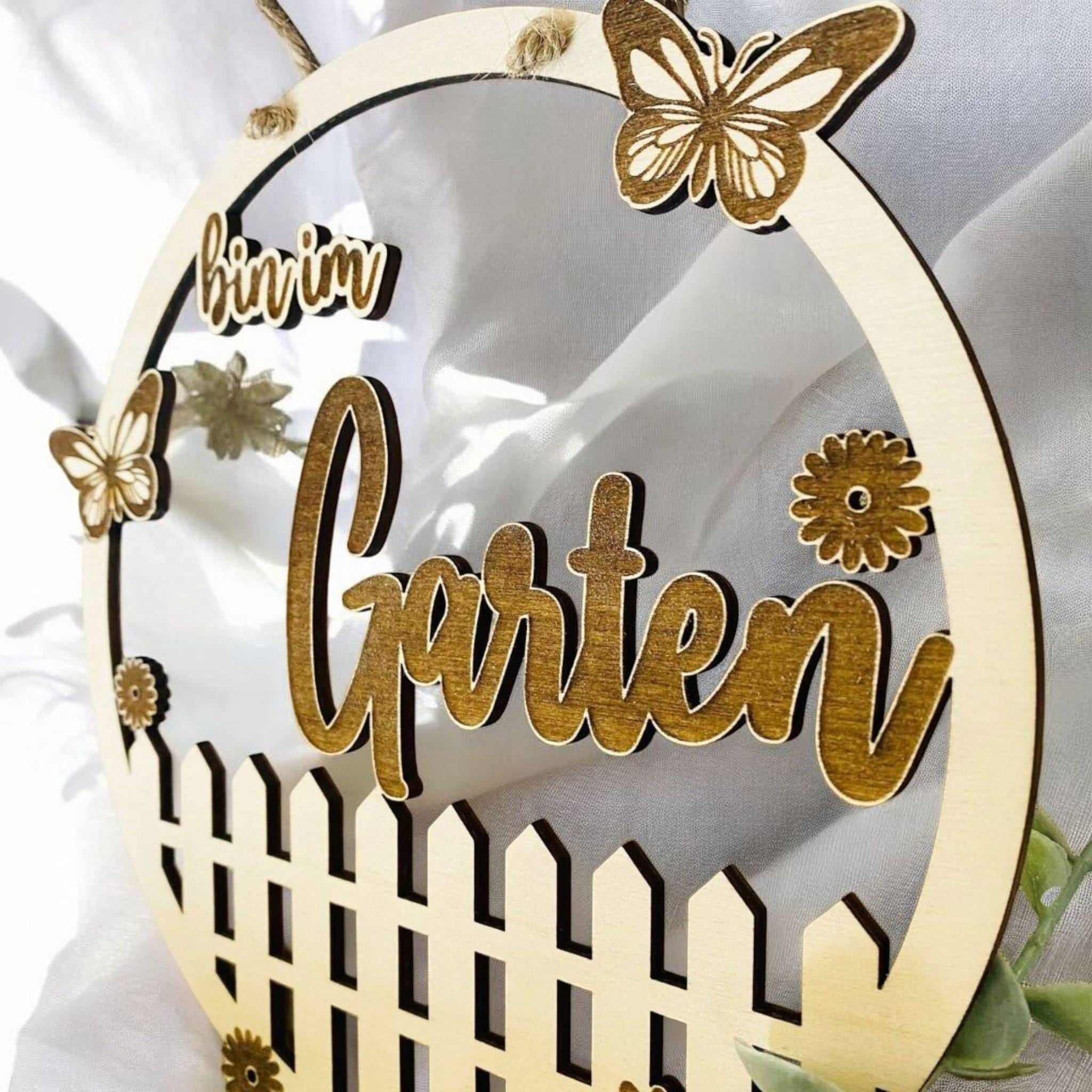 Sind / Bin im Garten Schild , Türschild in Wunschfarbe, Gartenzaun, Gartendeko, Haustür, Gartenfreunde, Blumen