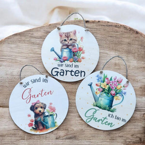 Sind / Bin im Garten Schild , Türschild in Wunschfarbe, Gartenzaun, Gartendeko, Haustür, Gartenfreunde, Blumen, Hund, Katze, Giesskanne