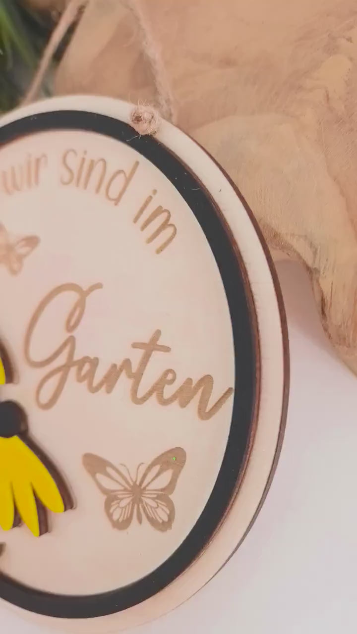 Sind / Bin im Garten Schild , Türschild in Wunschfarbe, Gartenzaun, Gartendeko, Haustür, Gartenfreunde, Blumen